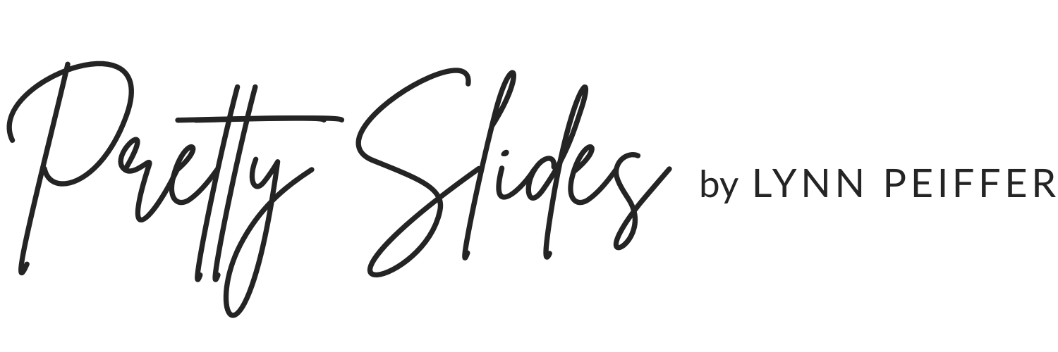 Pretty Slides by Lynn Peiffer